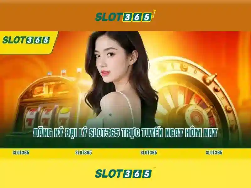 Đăng Ký Slot365