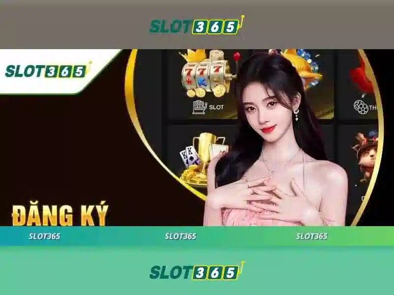 Trải Nghiệm Slot365