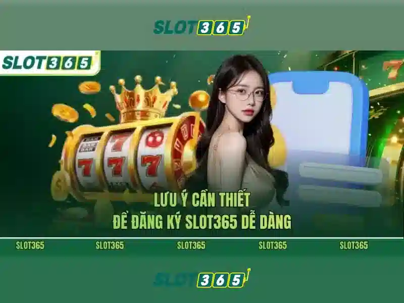 Tại Sao Chọn Slot365 Com