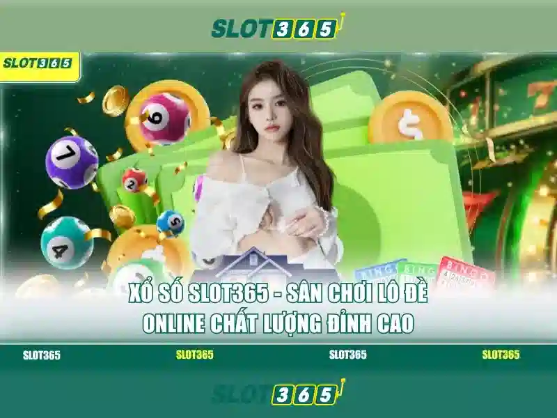 Trải nghiệm Slot365