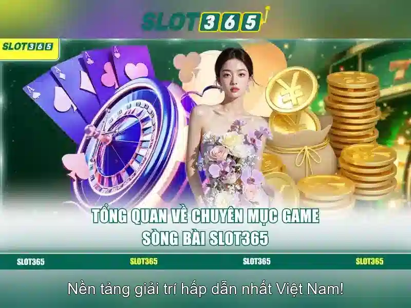 trải nghiệm Slot365