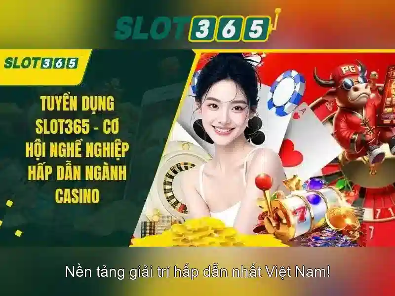 Trải nghiệm Slot365 Net