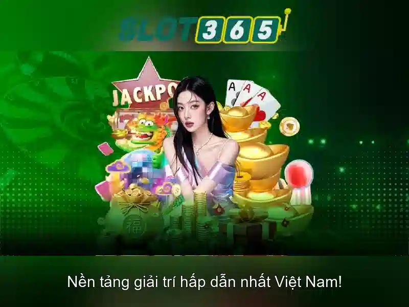 Trải Nghiệm Slot365