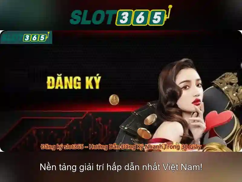hướng dẫn truy cập Slot365