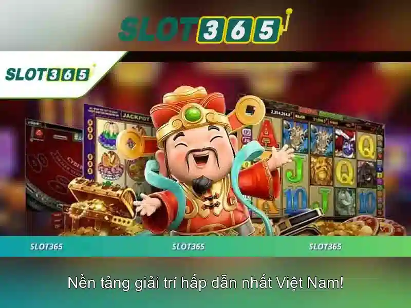 SLOT365 – Trải Nghiệm Slot365 Tại Nhà Cái Uy Tín Cho Người Chơi Slot