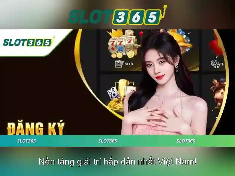 Trải Nghiệm Casino Slot365